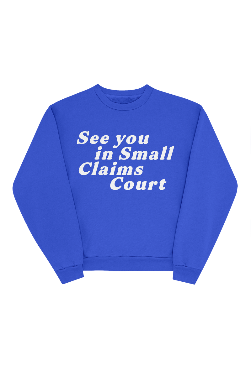 Giggly Squad: Small Claims Court Royal Crewneck